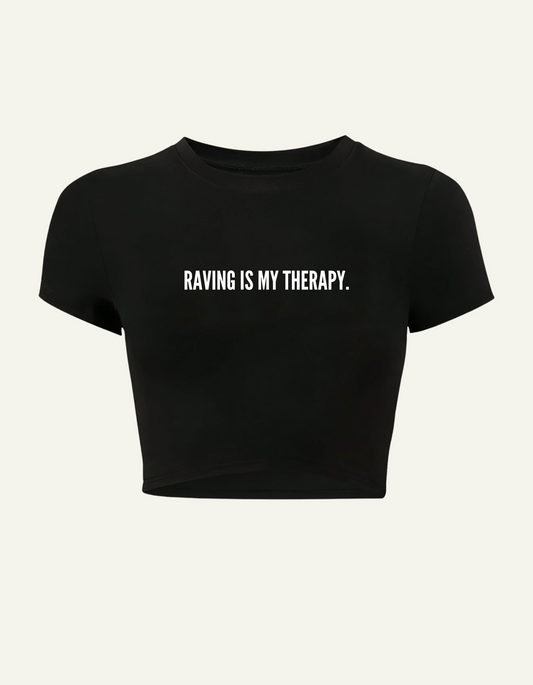 Raving is my Therapy - Crop Top