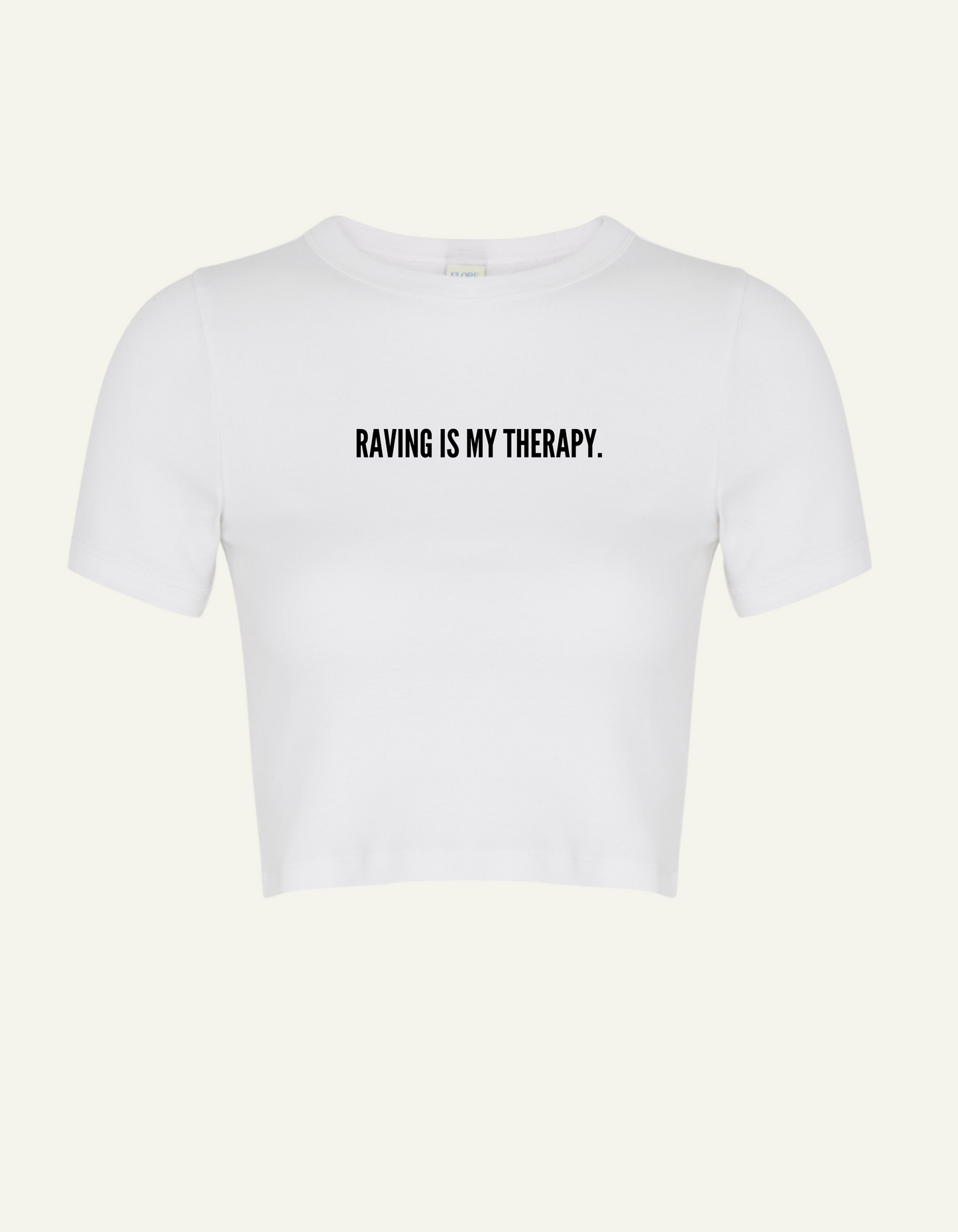 Raving is my Therapy - Crop Top